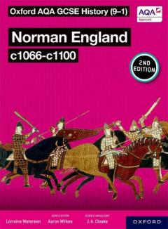 Coperta cărții Oxford AQA GCSE History (9-1): Norman England c1066-c1100 Student Book Second Edition