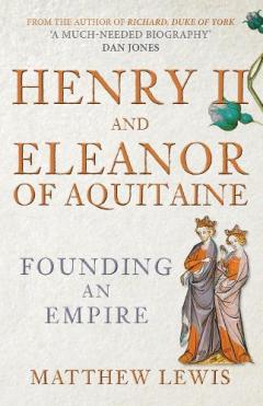 Coperta cărții Henry II and Eleanor of Aquitaine