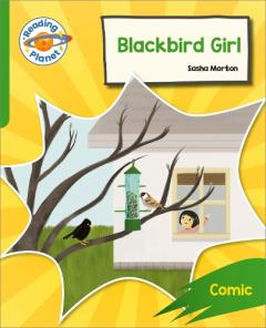 Coperta cărții Reading Planet: Rocket Phonics - Target Practice - Blackbird Girl - Green