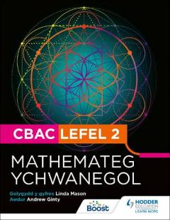 Coperta cărții CBAC Lefel 2 Mathamateg Ychwanegol(Welsh edition)