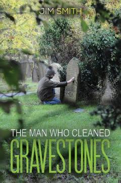 Man who Cleaned Gravestones
