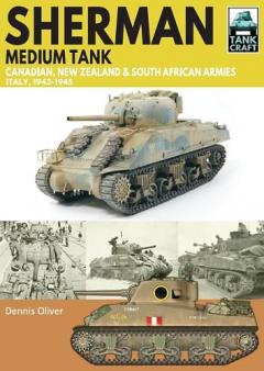 Coperta cărții Sherman Tank Canadian, New Zealand and South African Armies
