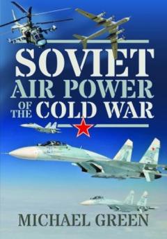 Coperta cărții Soviet Air Power of the Cold War