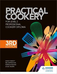 Coperta cărții Practical Cookery for the Level 2 Professional Cookery Diploma, 3rd edition