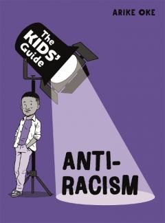 THE KIDS GUIDE TO DEALING WITH RACISM