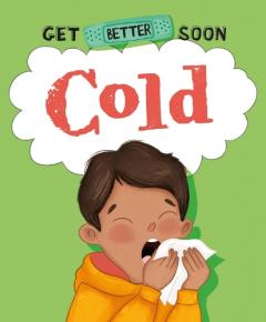 GET BETTER SOON COLD