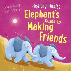HEALTHY HABITS ELEPHANT S GUIDE TO MAK