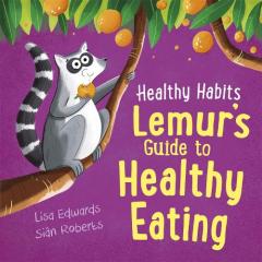HEALTHY HABITS LEMUR S GUIDE TO HEALTH