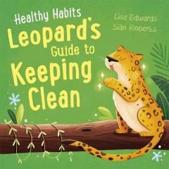 HEALTHY HABITS LEOPARD S GUIDE TO KEEP
