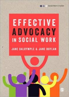 Coperta cărții Effective Advocacy in Social Work