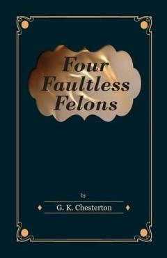 Coperta cărții Four Faultless Felons