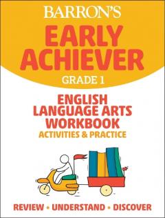 Barron's Early Achiever: Grade 1 English Language Arts Workbook