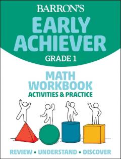 Barron's Early Achiever: Grade 1 Math Workbook