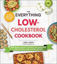 Everything Low-Cholesterol Cookbook