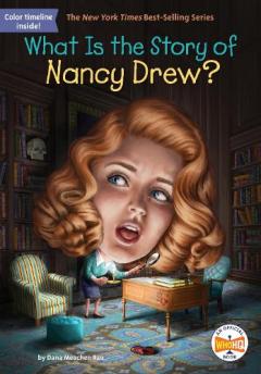 Coperta cărții What Is the Story of Nancy Drew?