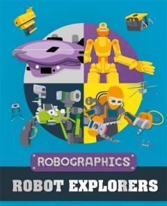 ROBOGRAPHICS DARING ROBOT EXPLORERS