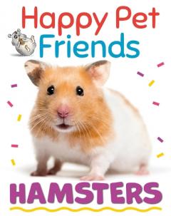 HAPPY PET FRIENDS HAMSTERS