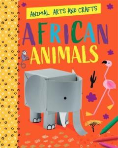 ANIMAL ARTS AND CRAFTS AFRICAN ANIMALS