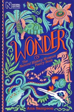 Coperta cărții Wonder: The Natural History Museum Poetry Book
