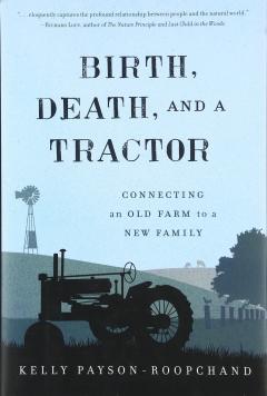 Birth, Death, and a Tractor