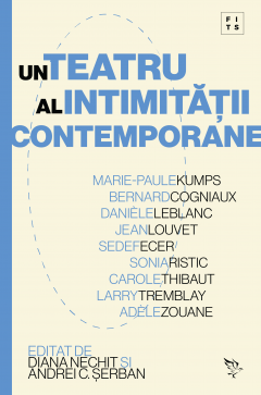 Un teatru al intimitatii contemporane