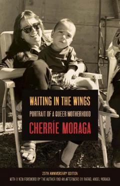 Waiting in the Wings - Cherri e Moraga