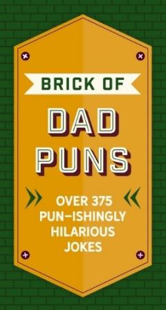 Brick of Dad Puns