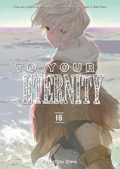 To Your Eternity - Volume 18