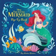 Coperta cărții Disney Princess: The Little Mermaid Pop-Up Book to Disney