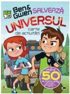Ben & Gwen salveaza universul.Carte de activitati cu autocolante