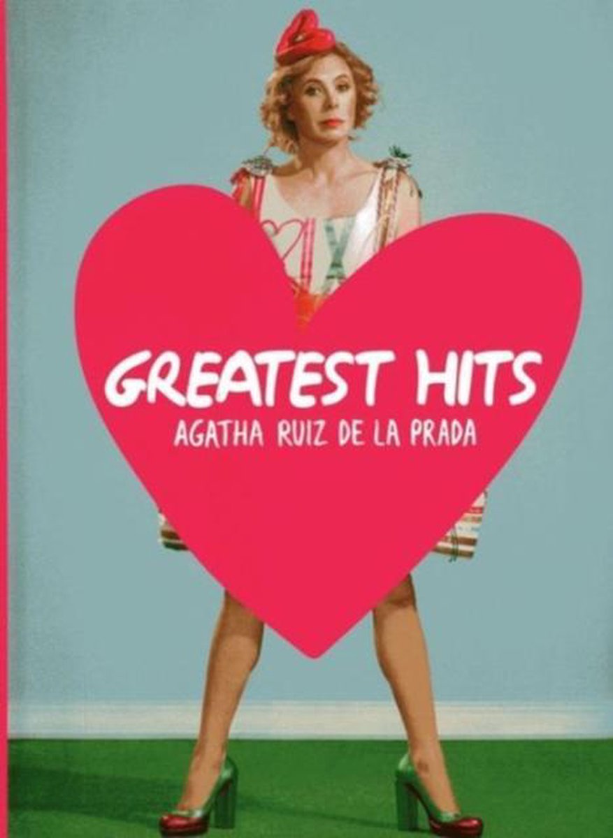 Agatha Ruiz De La Prada: Greatest Hits