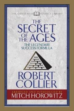Coperta cărții Secret of the Ages (Condensed Classics)