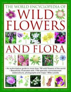 Coperta cărții Wild Flowers & Flora, The World Encyclopedia of