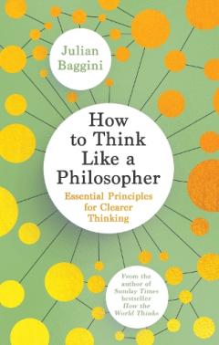 Coperta cărții How to Think Like a Philosopher
