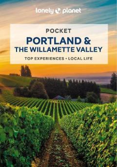 Coperta cărții Lonely Planet Pocket Portland & the Willamette Valley