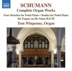 Schumann: Complete Organ Works