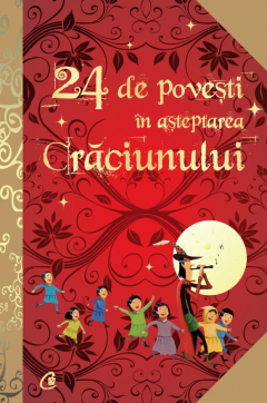 24 de povesti in asteptarea Craciunului