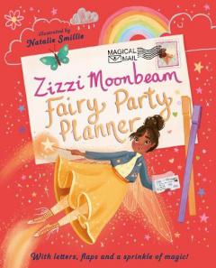 Coperta cărții Zizzi Moonbeam: Fairy Party Planner