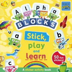Coperta cărții Alphablocks Stick, Play and Learn: A Sticker Activity Book