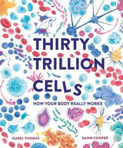 Coperta cărții Thirty Trillion Cells