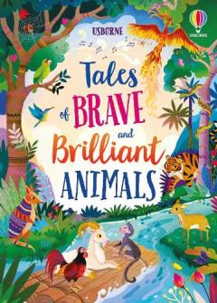 Coperta cărții Tales of Brave and Brilliant Animals