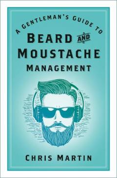Coperta cărții Gentleman's Guide to Beard and Moustache Management