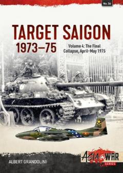 Coperta cărții Target Saigon 1973-1975 Volume 4