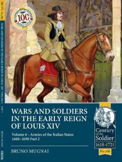 Coperta cărții Wars and Soldiers in the Early Reign of Louis XIV Volume 6
