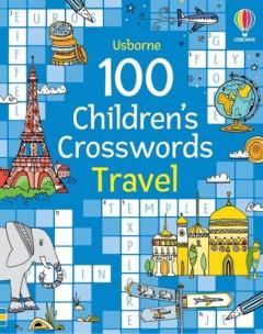 Coperta cărții 100 Children's Crosswords: Travel