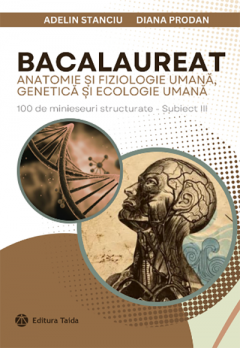 Bacalaureat XI-XII. Anatomie si fiziologie umana, Genetica si ecologie umana