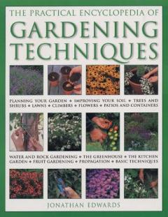 Coperta cărții Gardening Techniques, Practical Encyclopedia of