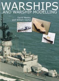 Coperta cărții Warships and Warship Modelling