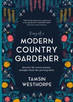 Coperta cărții Diary of a Modern Country Gardener