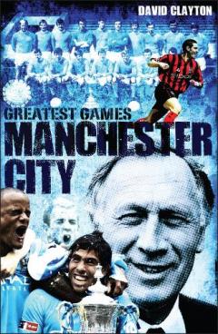 Coperta cărții Manchester City Greatest Games
